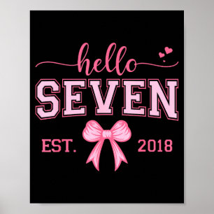 Hallo Sieben Est 2018 Kokette Schleife 7. Geburtst Poster