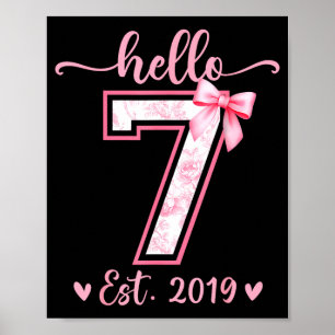 Hallo sieben est 2019 7. Geburtstag Mädchen kokett Poster