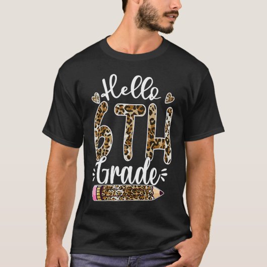 Hallo Sixth Grade Lehrer Student Leopard Stift F T-Shirt (Vorderseite)