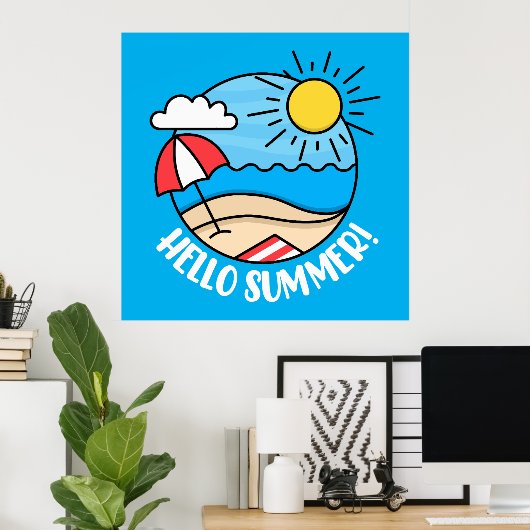 Hallo Sommer 2 Poster (Heimbüro)