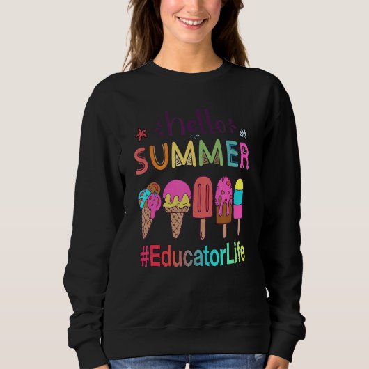 Hallo Sommer Eiscreme Erziehungsleben Sweatshirt (Vorderseite)