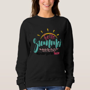 Hallo Sommer Glück letzten Tag der Schule Kinderga Sweatshirt