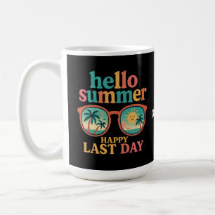 Hallo Sommer Glück Letzten Tag Schuldesign Funny Kaffeetasse