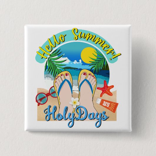 Hallo Sommer - Heilige Tage Button (Vorderseite)