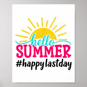 Hallo Sommer Letzter Schultag Lehrer Schüler  Poster