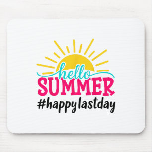 Hallo Sommer Letzter Tag der Schule Lehrer Schüler Mousepad