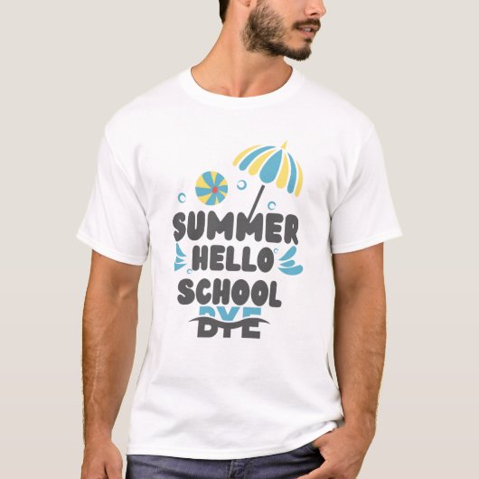 Hallo Sommer Tschüss Schule T-Shirt Design (Vorderseite)