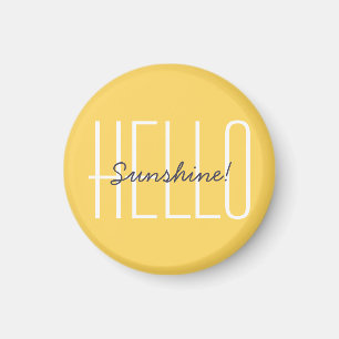 Hallo Sonnenschein Fröhliches Zitat-Typografie-Zit Magnet