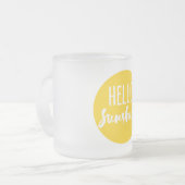 Hallo Sonnenschein Mattglastasse (Vorderseite Links)