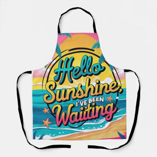Hallo Sunshine Ich wurde gewartet Schürze (Vorderseite)