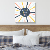 Hallo Sunshine Leinwanddruck (Insitu (Schlafzimmer))