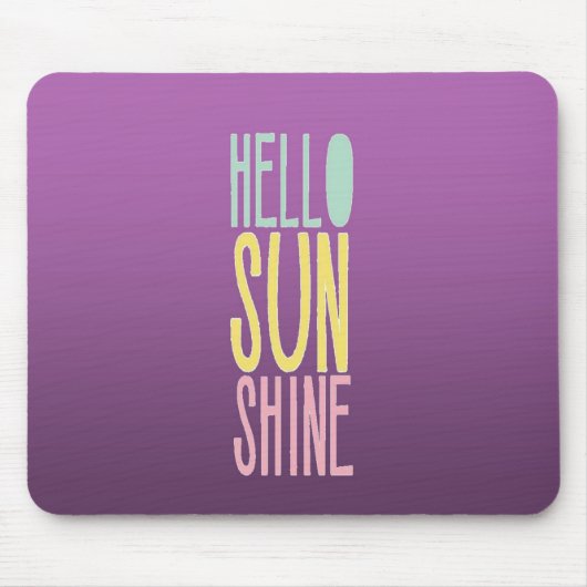 Hallo Sunshine Mousepad (Vorne)