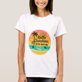 Hallo Sunshine T-Shirt (Vorderseite)