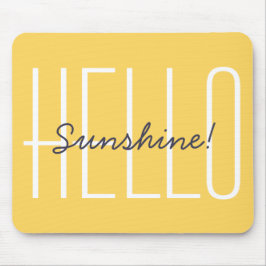 Hallo Sunshine Yellow Moderne Typografie Mousepad