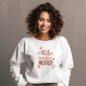 Hallo Sweater Weather Sweatshirt