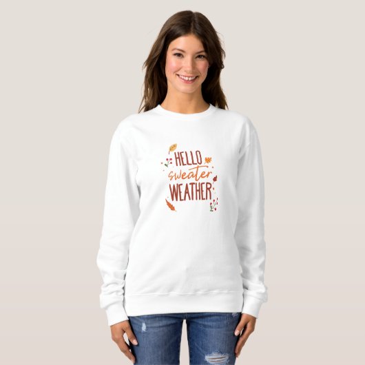 Hallo Sweater Weather Sweatshirt (Vorne ganz)