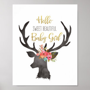 Hallo Sweet Beautiful Baby Girl Hirsche Kopf Blume Poster