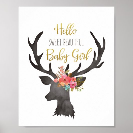Hallo Sweet Beautiful Baby Girl Hirsche Kopf Blume Poster (Vorne)