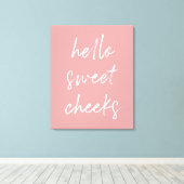 Hallo Sweet Cheek Funny Toilet Dusty Rose Bad Leinwanddruck (Insitu (Holzboden))