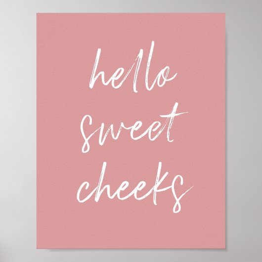 Hallo Sweet Cheek Funny Toilet Dusty Rose Bad Poster (Vorne)