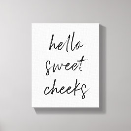 Hallo Sweet Cheek Funny Toilette Badezimmer Leinwanddruck