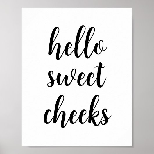 Hallo Sweet Cheeks Funny Bathroom Spaß Poster (Vorne)