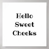 Hallo Sweet Cheeks Poster (Vorne)
