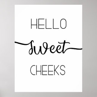 Hallo Sweet Cheeks Poster