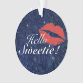 Hallo Sweetie Ornament (Vorderseite)