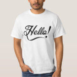 Hallo T-Shirt<br><div class="desc">"Hallo!" Design. Elegante Typografie. Schwarz und Weiß. Kunst von José Ricardo</div>