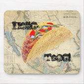 Hallo Taco! Mousepad (Vorne)