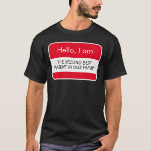 Hallo ... Tag mit dem zweiten besten Elternnamen T-Shirt