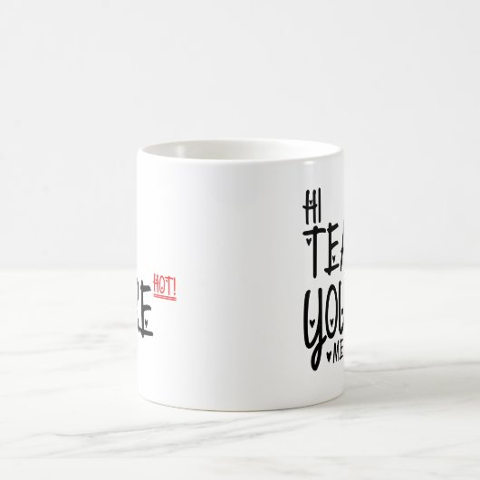 Hallo Tee sind Sie ich heiß! Lustiger Tee zitiert Kaffeetasse (Mittel)
