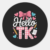 Hallo Tk Funny Niedlich zurück zur Schule Übergang Runder Aufkleber (Vorderseite)