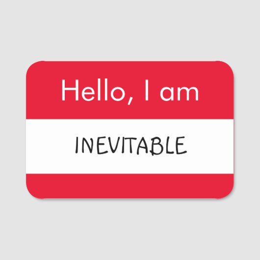 Hallo ... unvermeidlich namensschild (Vorderseite)