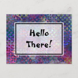"Hallo!" Vielfarbige, einzigartige Abstrakte Kunst Postkarte