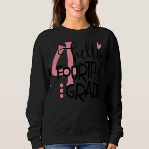 Hallo Vierte Klasse ersten Tag der Schule zurück b Sweatshirt