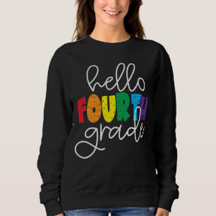 Hallo Vierter Schullehrer Vierter Klasse Sweatshirt
