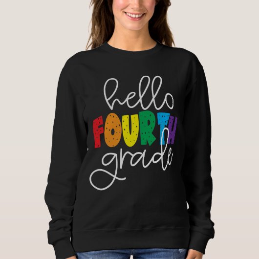 Hallo Vierter Schullehrer Vierter Klasse Sweatshirt (Vorderseite)