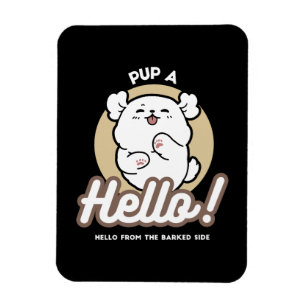 Hallo von der Barked Side - Niedliches Dog Design Magnet