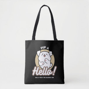 Hallo von der Barked Side - Niedliches Dog Design Tasche