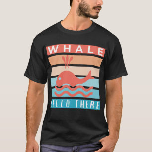 Hallo Wal da - Lustiger witziger Wal Liebhaber T-Shirt