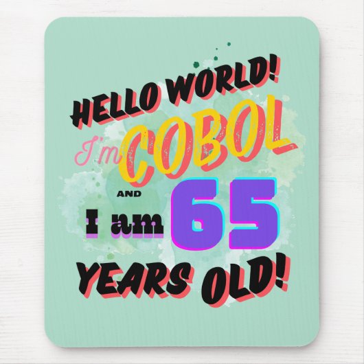 Hallo Welt Cobol-Programmiersprache ist 65 Jahre a Mousepad (Vorne)