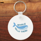 Hallo Whale da! Schlüsselanhänger (Vorderseite)
