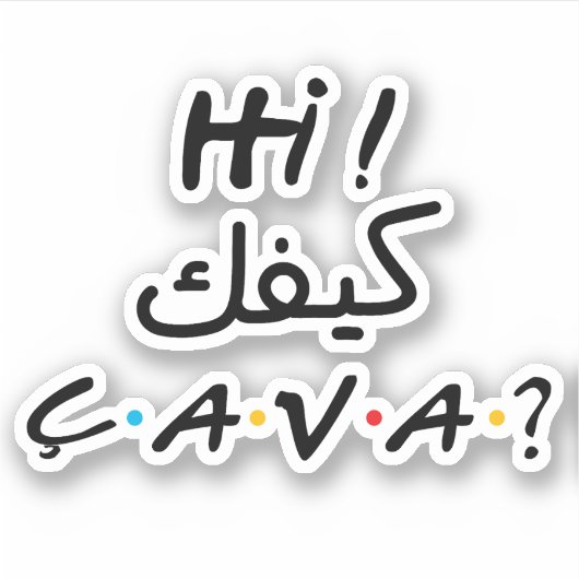Hallo Wie bist du auf Arabisch? Kifek ça va ? Aufkleber (Vorderseite)