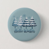 Hallo Winter Saison Vibes Bäume Schneeflocken Xmas Button (Vorderseite)