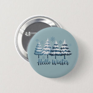 Hallo Winter Saison Vibes Bäume Schneeflocken Xmas Button
