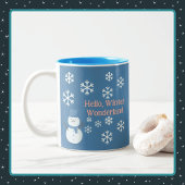 Hallo, Winter Wonderland Zweifarbige Tasse