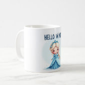 Hallo Winterprinzessin Tasse (Vorderseite Links)