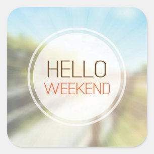 Hallo Wochenende 2 Quadratischer Aufkleber
